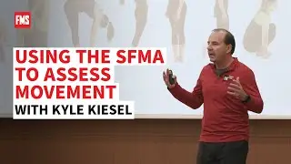 Using the SFMA to Assess Movement