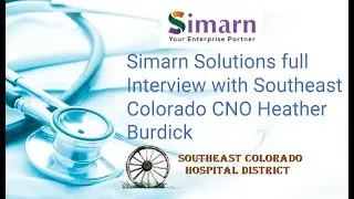 Simarn Solutions full Interview with Southeast Colorado CNO Heather Burdick