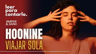Leer para contarlo 45, con Hoonine: Viajar sola
