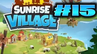 Sunrise Village #15 Руины Виллариса - Загадочный Сундук