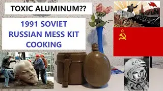 Cooking A Soviet Meal In A 1991 Russian (USSR) Mess Kit #ussr #sovietunion #messkit