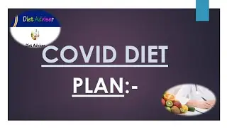 POST COVID RECOVERY DIET/COVID DIET/DIET PLAN