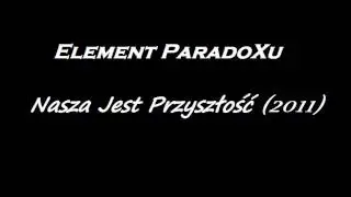 Element ParadoXu - 03.Jak się zachowasz... feat. CMT (RSJ Element)
