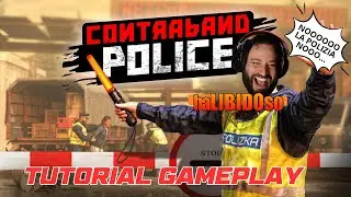 CONTRABAND POLICE 🎮 TUTORIAL GAMEPLAY