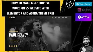 How to Create a  Website with Elementor and Astra Theme Free