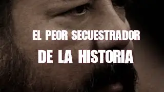 El Peor Secuestrador De La Historia