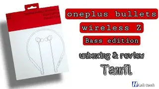 oneplus bullets z bass edition unboxing and review tamil