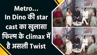 IANS Exclusive: Metro…In Dino पर Aditya, Sara और Fatima ने खोले अपने किरदारों के राज