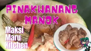 Watermelon Chicken | Pinakwanang Manok | Chicken + Watermelon Recipe  Easy as 1 2 3 by Maksi Maru