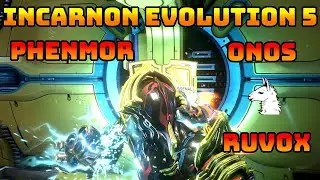 Let's Play Warframe - Incarnon Evolution 5 (Phenmor, Onos, Ruvox)