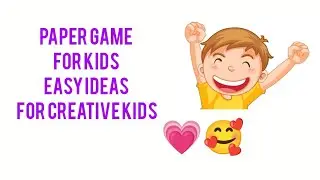 PAPER GAME IDEA FOR KIDS 🥰