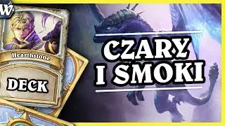 Takich gier się nie spodziewasz - CZARY I SMOKI NA KAPŁANIE - Hearthstone Deck Wild (K&C)