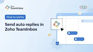 How to send auto replies in Zoho TeamInbox