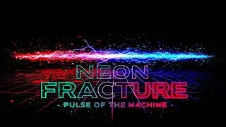 Neon Fracture – Pulse of the Machine
