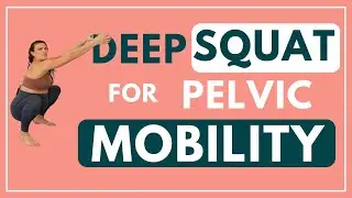 Engage Baby & OPEN PELVIS  With Deep Squat Holds
