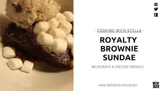 Cooking With Stella Bistro Foods: MICROWAVE FREEZER FRIENDLY ROYALTY BROWNIE