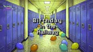 Birthday in the Hallway | Fun Teen-Pop song | Birthday Vibe | Party Song