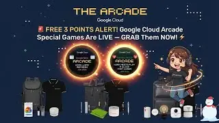 🚨 FREE 3 POINTS ALERT! Google Cloud Arcade Special Games Are LIVE &mdash; GRAB Them NOW!