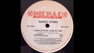 Nancy Otero- I Dedicate My Love To You (U.K. LONG VERSION)