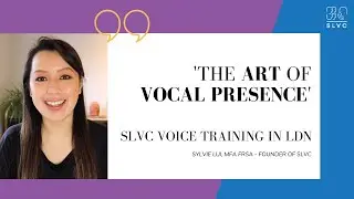 THE ART OF VOCAL PRESENCE - Voice and Communications Coach
