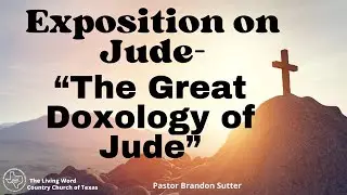 6.29.25- TLWCCT: Pastor Brandon Sutter- 