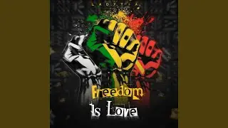 Freedom Is Love