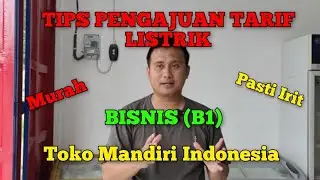 MAU LIsTRIK TOKO Kamu IRit ???!! TIPS PENGAJUAN TARIF LISTRIK BISNIS (B1) . simak sampai selesai .