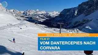 Sella Ronda 2022 | Film 07 | Vom Dantercepies &uuml;ber das Gr&ouml;dner Joch nach Corvara 4k