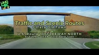 Goleta Old Town / U.S. Route 101 FREEWAY NORTH (El SUENO - UCSB - Goleta Old Town)