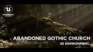 Abandoned Gothic Church - Unreal Engine 5