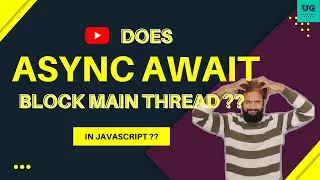 🔥 90% из вас не смогут ответить на этот простой вопрос JS — блокирует ли async await основной пот...