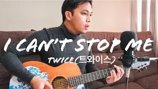 TWICE (트와이스) - I Can't Stop Me (Acoustic Cover)