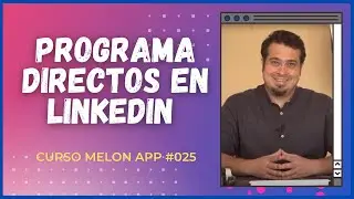 C&oacute;mo Programar directos en Linkedin con Melon app | Curso Melon streaming App 025