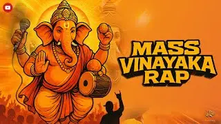 MASS VINAYAKA RAP 🔥 | Ganesh Chaturthi Special  | Desi Rap Vibes 2025