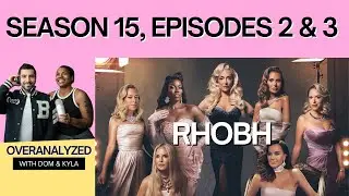 Real Housewives of Beverly Hills S15 E2 and E3: Navigating Love and Loss