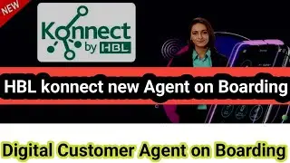 digital customers on boarding konnect by HBL App Training || How to take on new agent new App