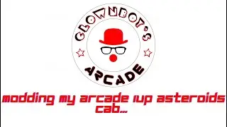 Modding My Arcade1Up Asteroids Cab