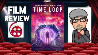 Time Loop (2020) Sci-Fi Film Review