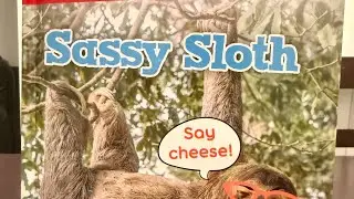 ALL ABOUT SASSY SLOTHS Read By Book Bunnies Reading