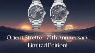 Смотрите обзор часов Orient Stretto Sun & Moon and Date, выпущенных к 75-летию компании!