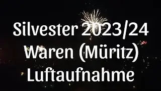 Silvester 2023/2024 Waren (Müritz)