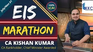 EIS Marathon Revision for July/Nov 2021 by CA Kishan Kumar (AIR) I CA inter