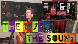 THE 1975 - The Sound (Loop Cover) | Sam Clark