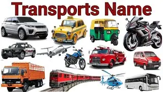 Different Transportation | Transport Vehicles Name in English | Vehicles Name Learn with Sounds ||