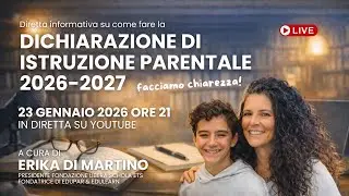 Come fare la dichiarazione di istruzione parentale (2026-2027). Facciamo Chiarezza!