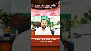 GHMC Chief Visits Waste Disposal Facility
