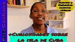 Curiosidades sobre la isla de Cuba. Lo que no sabias de Cuba.