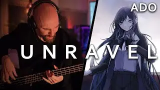 Unravel - Ado - Bass Cover
