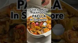 Cost to make SEAFOOD PAELLA in Singapore #food #cooking