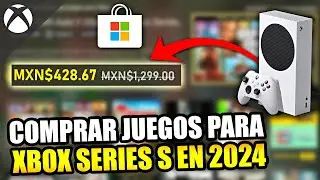 &iquest;C&oacute;mo COMPRAR JUEGOS para XBOX SERIES S en 2024 desde la TIENDA DE XBOX? (Xbox One,Xbox Series X|S)🎮